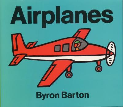 Airplanes - Byron Barton