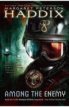 Coperta cărții 'Among the Enemy: Volume 6 - Margaret Peterson Haddix'