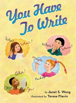 You Have to Write - Janet S. Wong