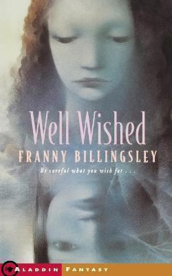 Well Wished - Franny Billingsley