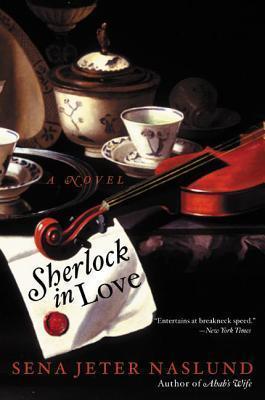 Sherlock in Love - Sena Jeter Naslund