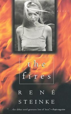 The Fires - Rene Steinke