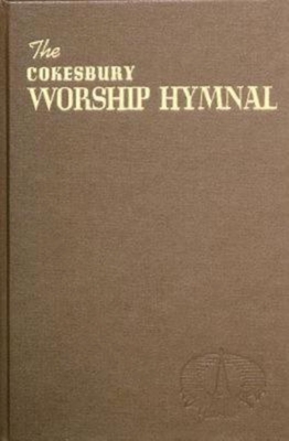 The Cokesbury Worship Hymnal - Abingdon Press