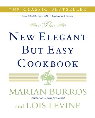 The New Elegant But Easy Cookbook - Lois Levine
