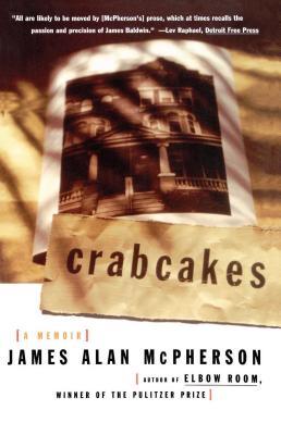 Crabcakes: A Memoir - James Alan Mcpherson