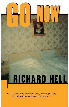 Go Now - Richard Hell