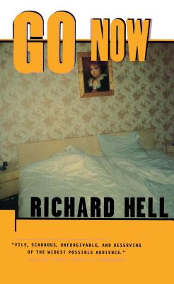 Go Now - Richard Hell