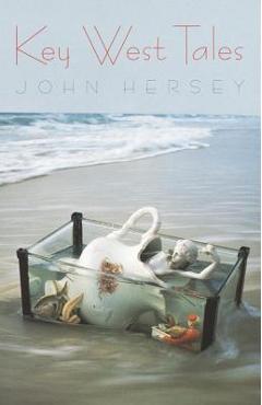 Coperta cărții 'Key West Tales - John Hersey'