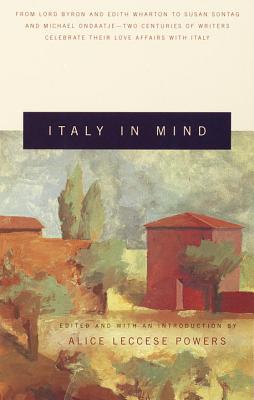 Italy in Mind: An Anthology - Alice Leccese Powers