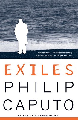 Exiles - Philip Caputo