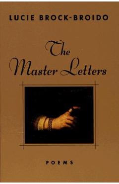 Poza produsului The Master Letters: Poems - Lucie Brock-broido