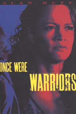 Once Were Warriors - Alan Duff