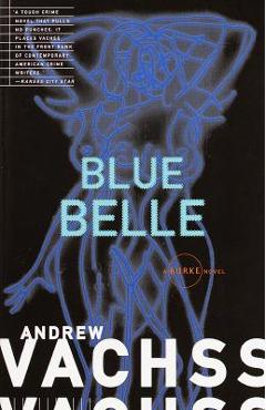Coperta cărții 'Blue Belle - Andrew Vachss'