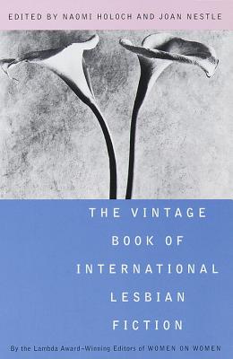 The Vintage Book of International Lesbian Fiction - Naomi Holoch