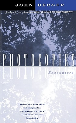 Photocopies: Encounters - John Berger