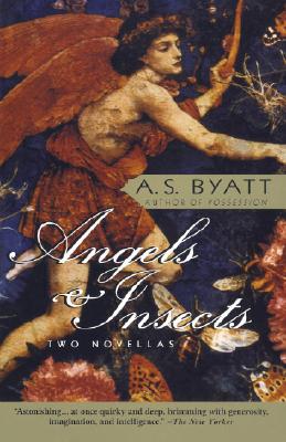 Angels & Insects: Two Novellas - A. S. Byatt