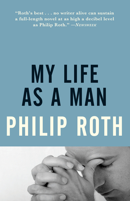 My Life as a Man - Philip Roth