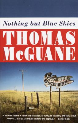 Nothing But Blue Skies - Thomas Mcguane