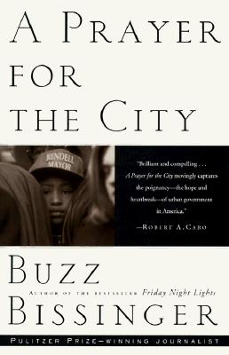 A Prayer for the City - Buzz Bissinger
