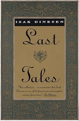 Last Tales - Isak Dinesen