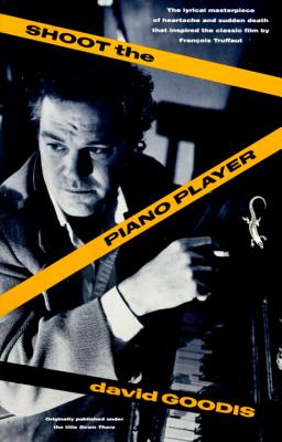 Shoot the Piano Player - David Goodis