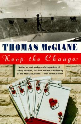 Keep the Change - Thomas Mcguane