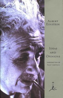 Ideas and Opinions - Albert Einstein