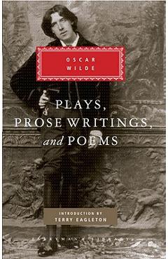 Coperta cărții 'Plays, Prose Writings and Poems of Oscar Wilde: Introduction by Terry Eagleton - Oscar Wilde'