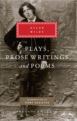 Plays, Prose Writings and Poems of Oscar Wilde: Introduction by Terry Eagleton - Oscar Wilde
