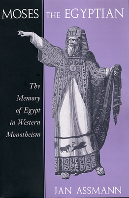 Moses the Egyptian - Assmann