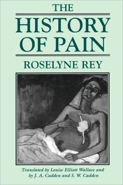 The History of Pain - Roselyne Rey