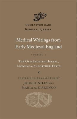 Medical Writings from Early Medieval England - John D. Niles