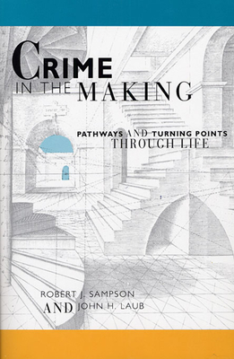 Crime in the Making P - Robert J. Sampson