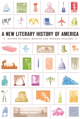 A New Literary History of America - Greil Marcus