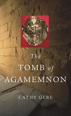 Tomb of Agamemnon - Cathy Gere