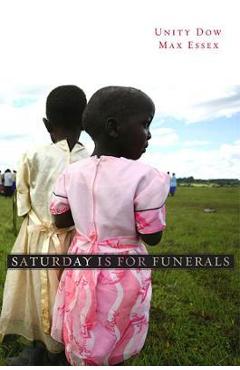 Coperta cărții 'Saturday Is for Funerals - Unity Dow'
