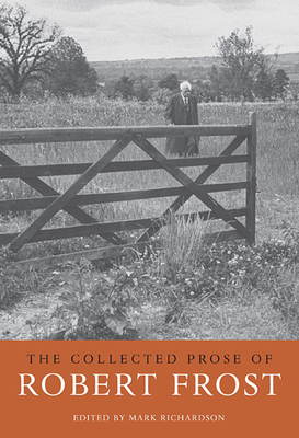 Collected Prose of Robert Frost - Robert Frost