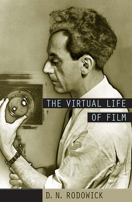 Virtual Life of Film - D. N. Rodowick