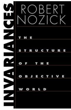 Coperta cărții 'Invariances: The Structure of the Objective World - Robert Nozick'
