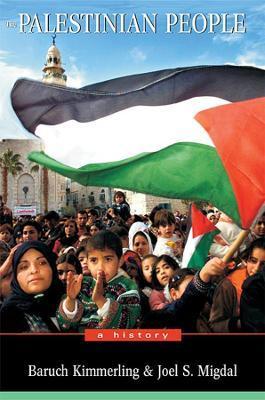 The Palestinian People: A History - Baruch Kimmerling