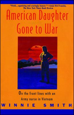 American Daughter Gone to War - Winnie Smith