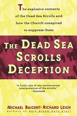 Dead Sea Scrolls Deception - Michael Baigent