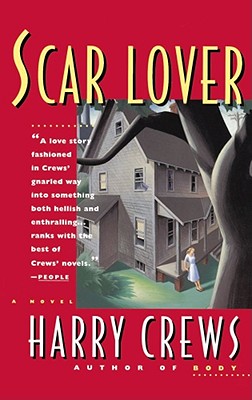 Scar Lover - Harry Crews