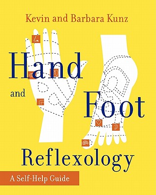 Hand and Foot Reflexology - Kevin Kunz