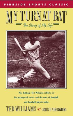 My Turn at Bat: The Story of My Life - Ted Williams
