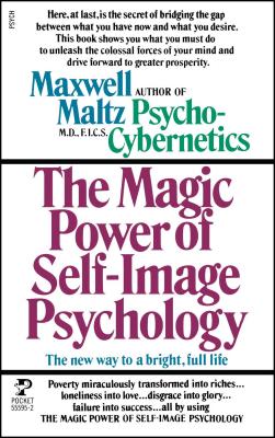 Power Self Image Pyschology - Maxwell Maltz