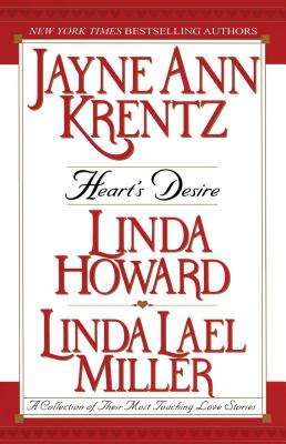 Heart's Desire: A Collection of Their Most Touching Love Stories - Jayne Ann Krentz
