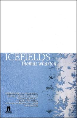 Icefields - Thomas Wharton