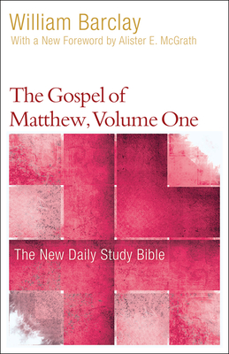 The Gospel of Matthew, Volume 1 - William Barclay