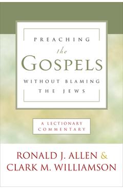 Coperta cărții 'Preaching the Gospels Without Blaming the Jews - Ronald Allen'
